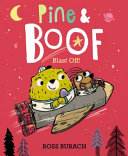 Image for "Pine &amp; Boof: Blast Off!"