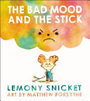 Image for "The Bad Mood and the Stick"