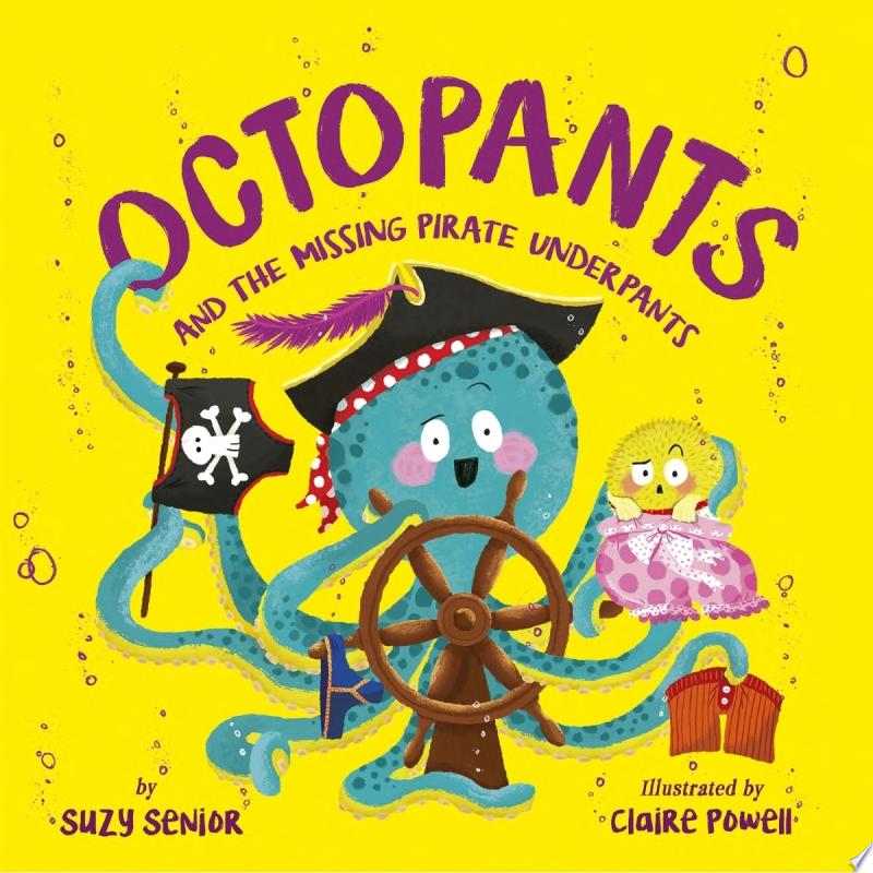 Image for "Octopants and the Missing Pirate Underpants"