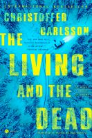 Cover of The Living and the Dead: A Novel About a Crime
