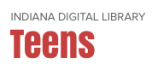 Indiana Digital Library Teens
