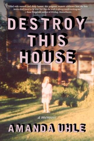 Cover of Destroy This House by Amanda Uhle