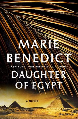 Cover of the book, "Daughter of Egypt" by Marie Benedict. 