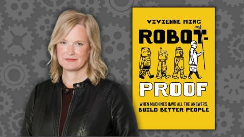 Dr. Vivienne Ming stands in a black leather jacket next to the cover of her new book, "Robot-Proof: When Machines Have All the Answers, Build Better People". There's a gray background with gears behind her.