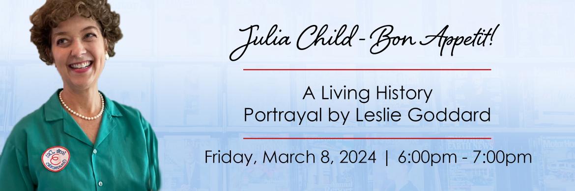 Julia Child Living History 24